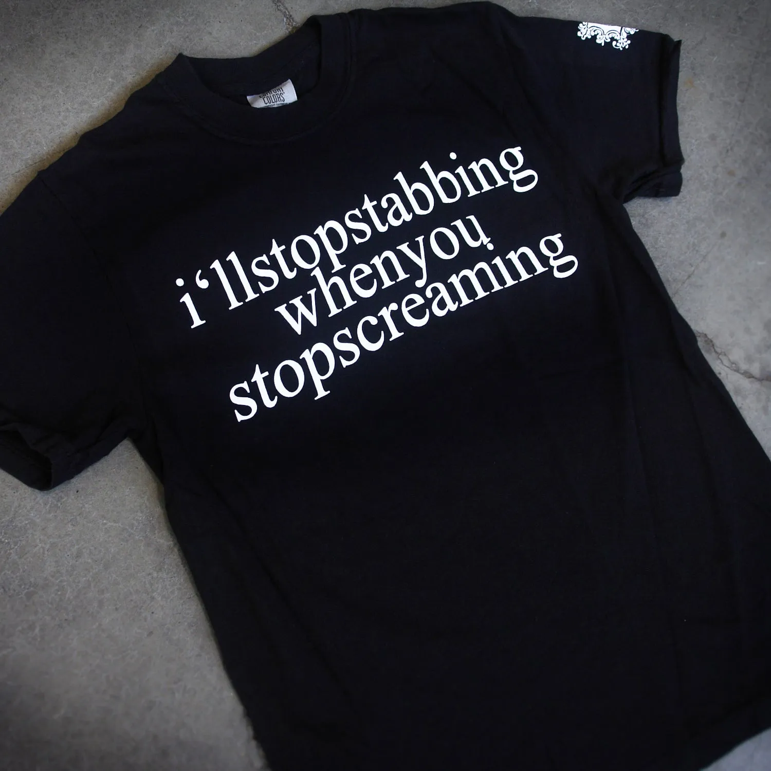 I'll Stop Stabbing Black T-Shirt