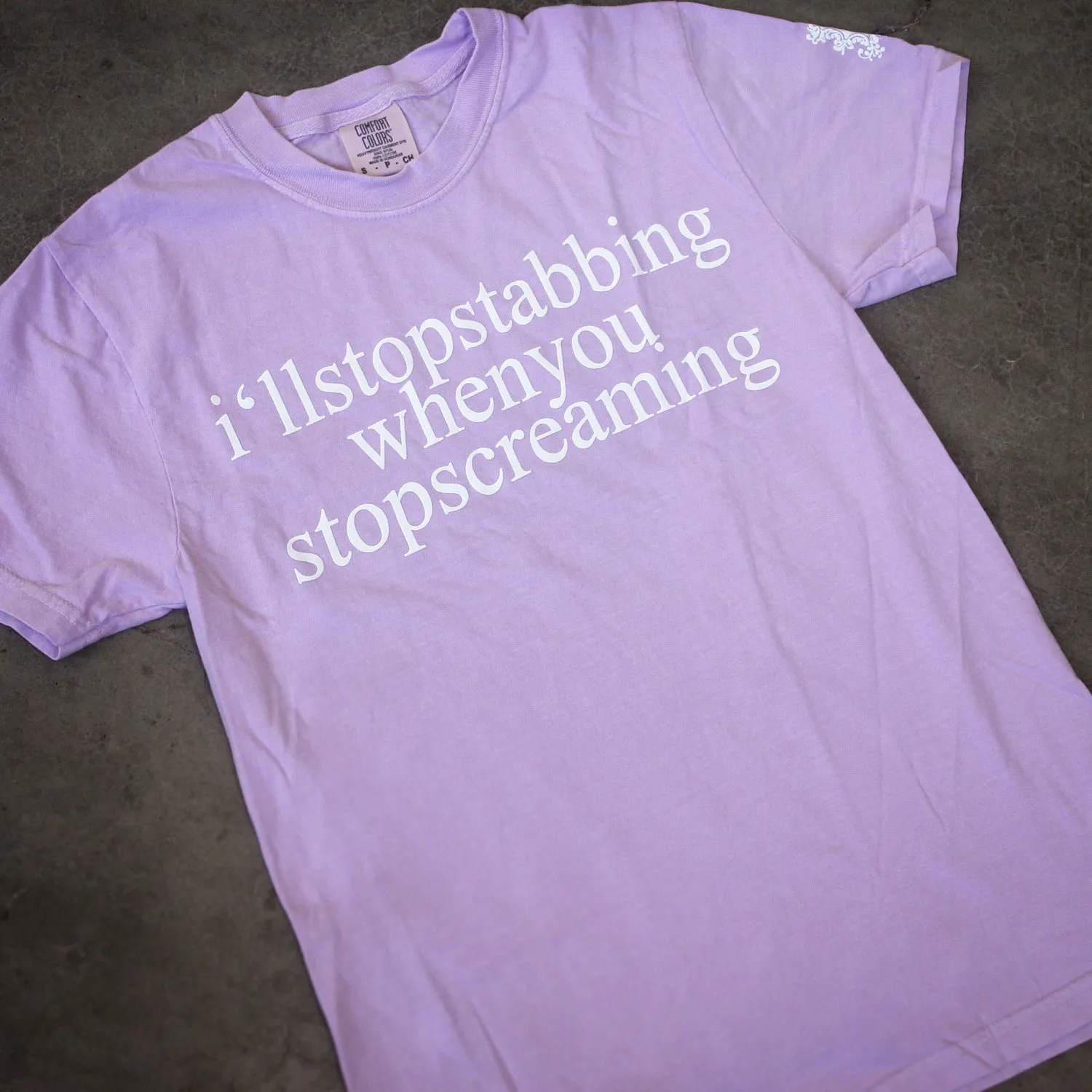 I'll Stop Stabbing Orchid T-Shirt