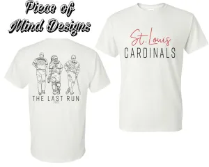 STL Cardinals-The Last Run T-Shirt